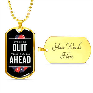 Casino Quote Gambler Necklace Stainless Steel or 18k Gold Dog‎ Tag 24